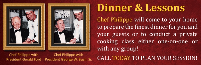 Private Lessons or Dinner by Chef Philippe